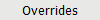 Overrides